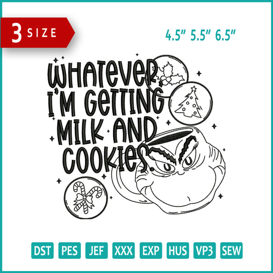 Whatever I'M Getting Milk and Cookies Embroidery Design Files - 3 Size's