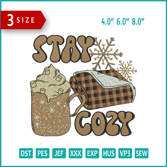 Stay Cozy Embroidery Design Files - 3 Size's