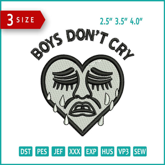 Boys Don't Cry Embroidery Design Files - 3 Size's