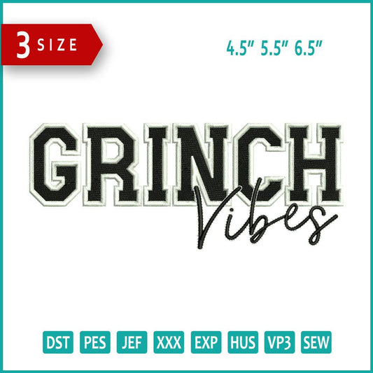 Grinch Vibes Embroidery Design Files - 3 Size's