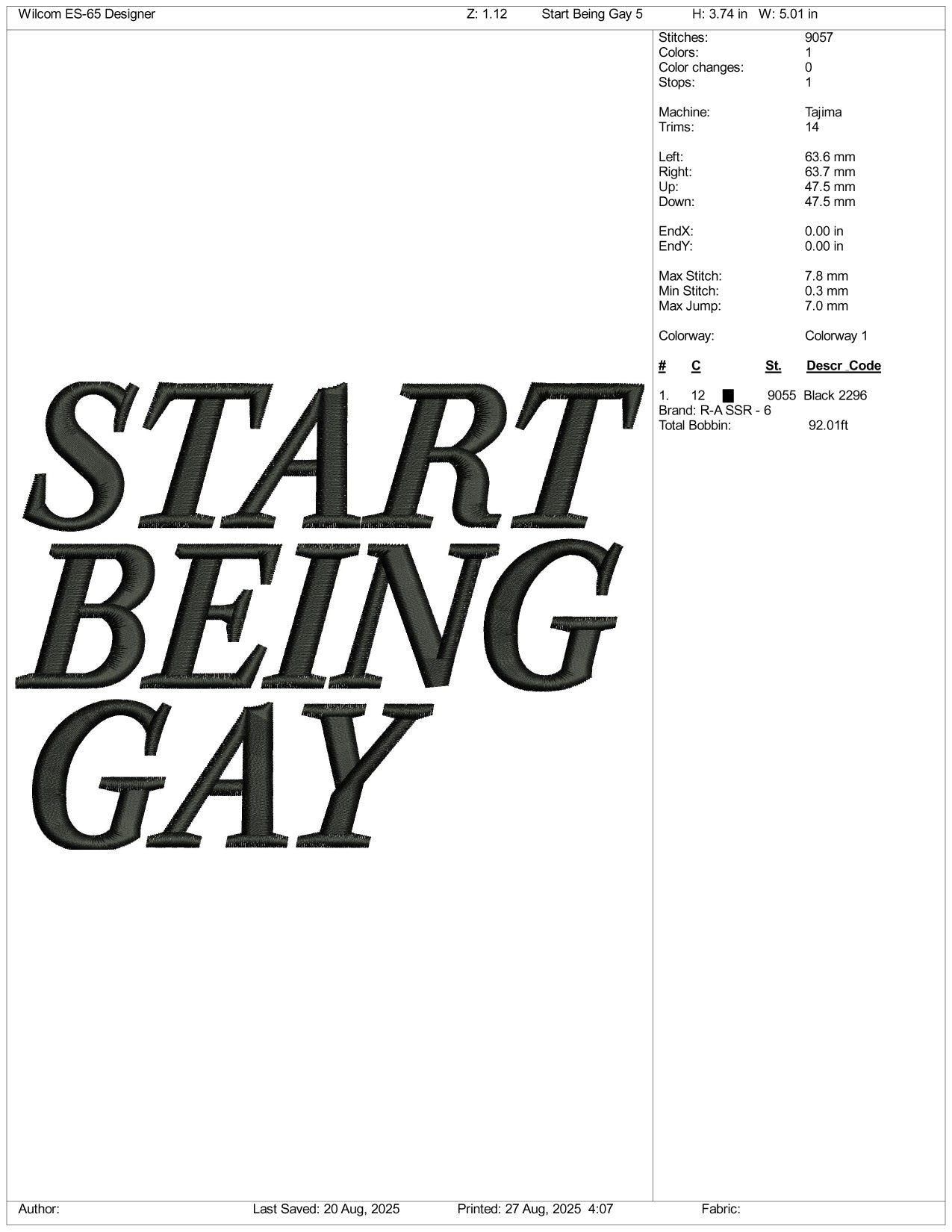 Start Being Gay Embroidery Design Files - 3 Size's