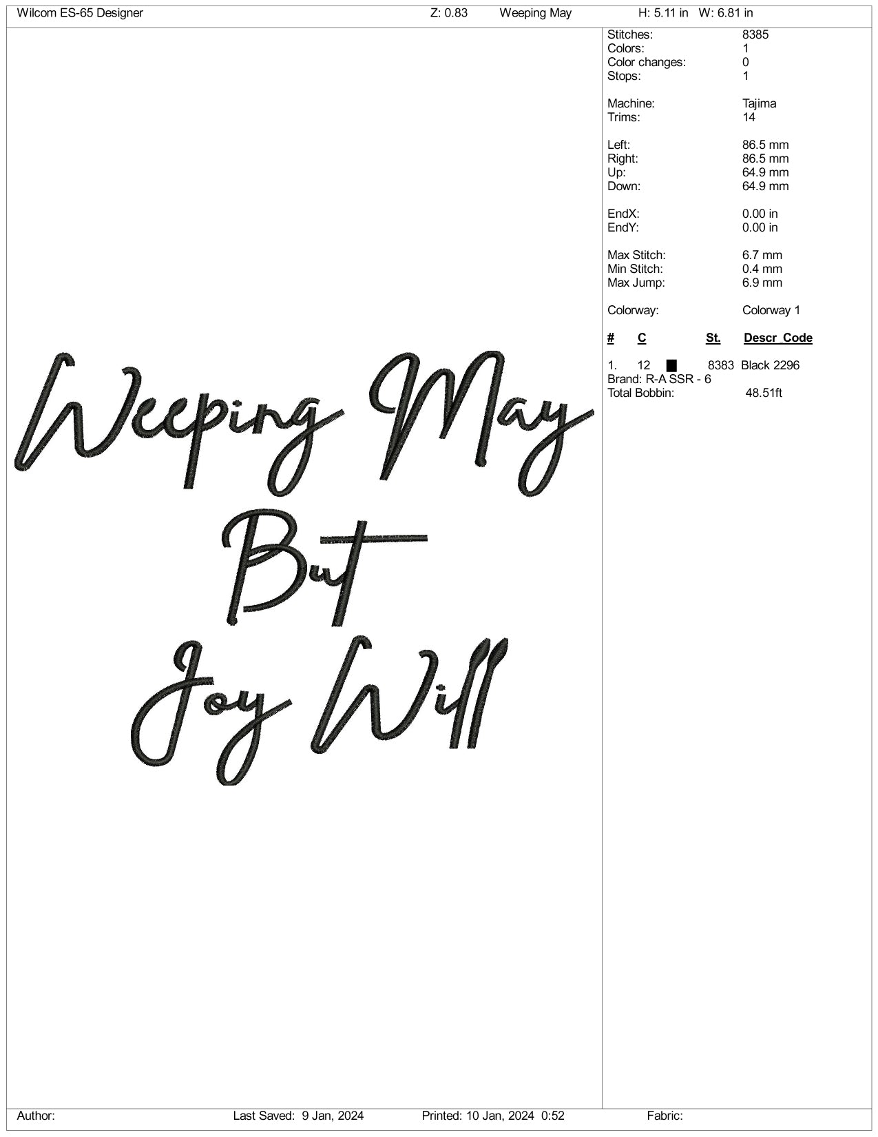 Weeping May But Joy Will Embroidery Design Files - 3 Size's