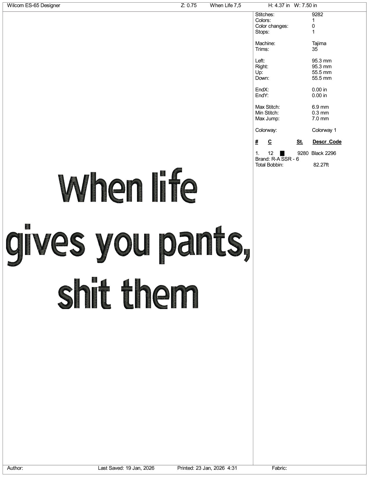 When life Gives You Pants Shit Them Embroidery Design Files - 3 Size's